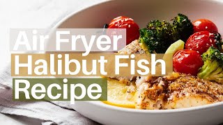 Air Fryer Halibut Fish Recipe [upl. by Leuneb]