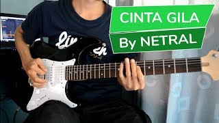 Netral  Cinta Gila  Gitar Cover [upl. by Noryahs]