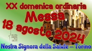 Messa 18 agosto 2024 [upl. by Zedekiah94]