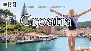 Croatia in 4K A Serene Escape with Tranquil Music amp Stunning Landscapes 4K Video Ultra HD [upl. by Barlow]