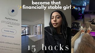 15 ✨hacks✨ to becoming THAT FINANCIALLY STABLE GIRL overnight [upl. by Nosae176]