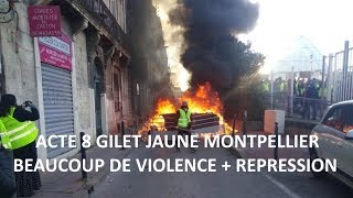 Gilet Jaune acte 8 Montpellier  Affrontement et forte violence [upl. by Josselyn832]