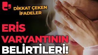 Eris Varyantının Belirtileri Dikkat çeken ifadeler Tedbirler artırılmalı [upl. by Irwinn]