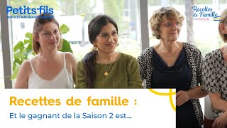 Recettes de famille par Petitsfils  S2 Episode Final  Et le gagnant de la Saison 2 est [upl. by Robins]