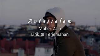 Antassalam  Maher Zain  Lirik amp Terjemahan [upl. by Elianore84]