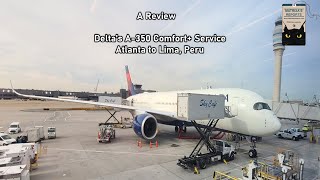 To Lima Peru on Delta Airlines A350 in Comfort [upl. by Shel472]