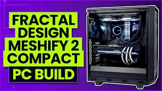 Fractal Design Meshify 2 Compact PC Build [upl. by Eillas]