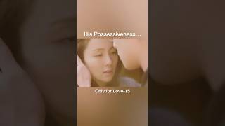 Only For Love15His possessivenesschinesedramashortsdylanwangbailuromanticcutekisslove [upl. by Mcnalley]