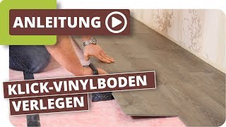 KlickVinylboden verlegen Anleitung [upl. by Worra853]