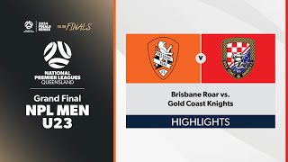 NPL U23 Men Grand Final  Brisbane Roar U23 vs Gold Coast Knights U23 Highlights [upl. by Kalli701]