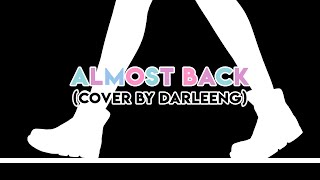 Almost Back  Kaskade Phoebe Ryan LöKii Darleeng Cover [upl. by Akirdnahs]