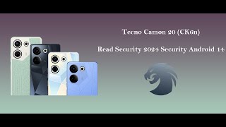 Tecno Camon 20 CK6n Read Security 2024 Security Android 14 [upl. by Oscar]