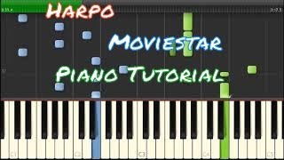 Moviestar  Harpo  Piano Tutorial [upl. by Sokul]