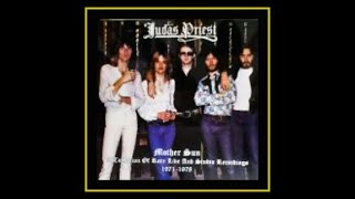 Judas Priest  Mother Sun Live 197178 Complete Bootleg [upl. by Ylebmik]