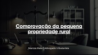 Comprovação da pequena propriedade rural [upl. by Humo]