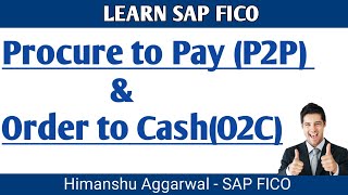 Procure to Pay Cycle and Order to Cash Cycle in SAPFICO [upl. by Adivad]