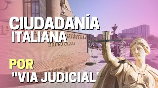 Ciudadanía italiana via Judicial [upl. by Yreved]