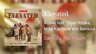 Azawi  Elevated feat Elijah Kitaka Mike Kayihura and Bensoul Instrumental [upl. by Schuh253]