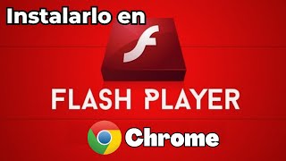 Cómo activar adobe flash player en Google Chrome 2024 [upl. by Ehcadroj535]