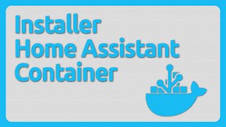 Comment installer Home Assistant avec Docker [upl. by Yahsal]