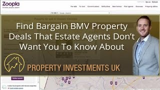 Find Bargain BMV Property Deals That Estate Agents Dont Want You To Know About [upl. by Rebekkah]