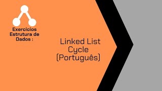 Desafio de Código  Linked List Cycle Português  Estrutura de Dados [upl. by Othella542]