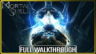 MORTAL SHELL – Full Gameplay Walkthrough  No Commentary 【FULL GAME】4k Ultra HD [upl. by Ohce]