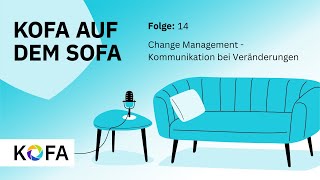 Podcast Folge 14 Change Management  Kommunikation bei Veränderungen [upl. by Orian]