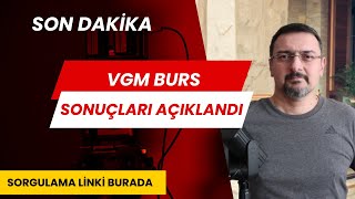 SON DAKİKA VGM BURS SONUÇLARI AÇIKLANDI [upl. by Sullivan]