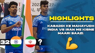 India vs Iran Highlights  Asian Kabaddi Championship 2023  What a match  Kabaddi Highlights [upl. by Loggia]