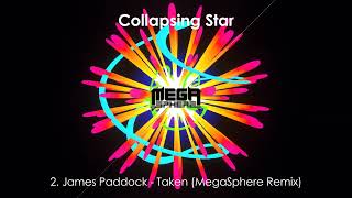 DNB James Paddock  02 Taken MegaSphere Remix  Collapsing Star [upl. by Anawqahs753]