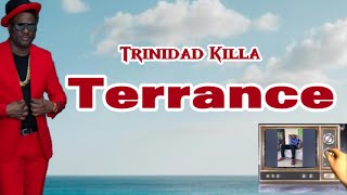 Trinidad Killa  Terrance Lyrics  Soca 2025 [upl. by Ahsinelg86]