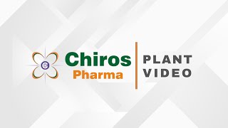 Chiros Pharma Plant Video [upl. by Reina]