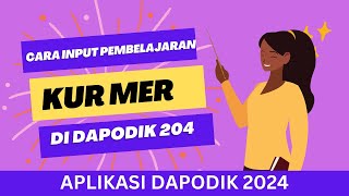 Cara Input Pembelajaran Kurikulum Paud Merdeka Di Dapodik [upl. by Leroj]