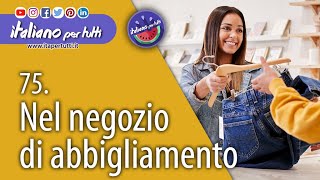 75 Nel negozio di abbigliamento [upl. by Seuqram]