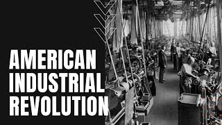 Industrial Revolution in America [upl. by Fachan341]