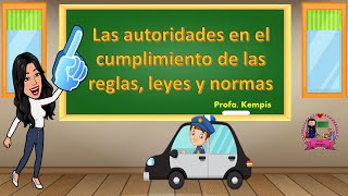 Las autoridades en el cumplimiento de las reglas leyes y normas [upl. by Middendorf567]