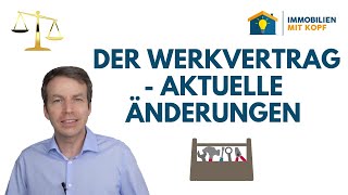 Aktuelle Änderungen im Werkvertragsrecht [upl. by Warren]