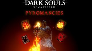 Dark Souls Remastered  All Pyromancies  AbilityPreview [upl. by Strohbehn]