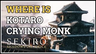 Where is Kotaro Crying Monk Sekiro [upl. by Dnamron58]