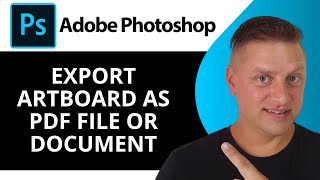 How to Export Artboard as a PDF File or Document in Adobe Photoshop  Adobe Photoshop Tutorial 2024 [upl. by Ile]