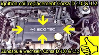 Zündmodul Zündspule wechseln Corsa D 10 amp 12  Schritt für Schritt Anleitung  ignition coil [upl. by Assele]