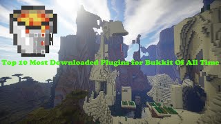 Top 10 Most Downloaded Plugins for BukkitSpigot Of All Time 18 2014 [upl. by Marwin]