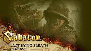 SABATON  Last Dying Breath Official Lyric Video [upl. by Adohr]