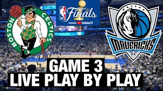 Boston Celtics vs Dallas Mavericks Game 3 Live PlaybyPlay amp Game Audio [upl. by Ohploda]