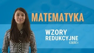 Matematyka  Wzory redukcyjne część pierwsza [upl. by Aleusnoc424]