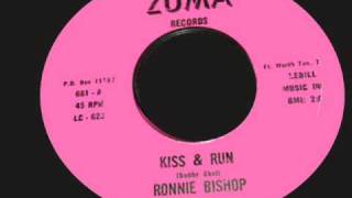 Ronnie Bishop  Kiss amp Run  Written by Bobby Skel [upl. by Ailb165]