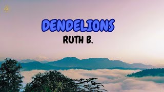 Ruth B  Dandelions Lyrics [upl. by Enialed431]