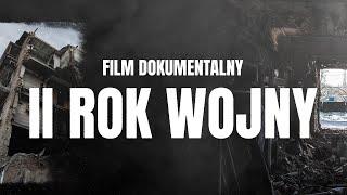 Drugi rok wojny na Ukrainie FILM DOKUMENTALNY [upl. by Madoc]