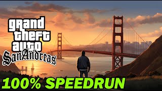 Grand Theft Auto San Andreas 100 Speedrun [upl. by Enelrak13]